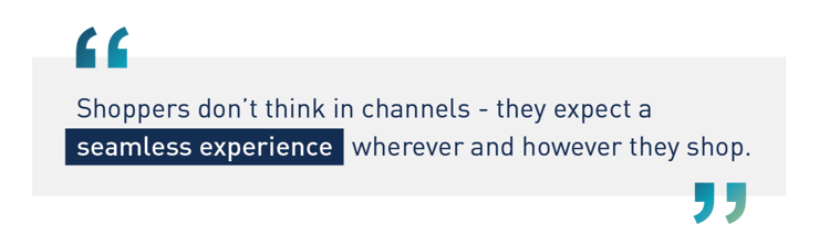 A graphic of a quote from Natalie Berg: "Shoppers don't think in channels - they expect a seamless experience wherever and however they shop."