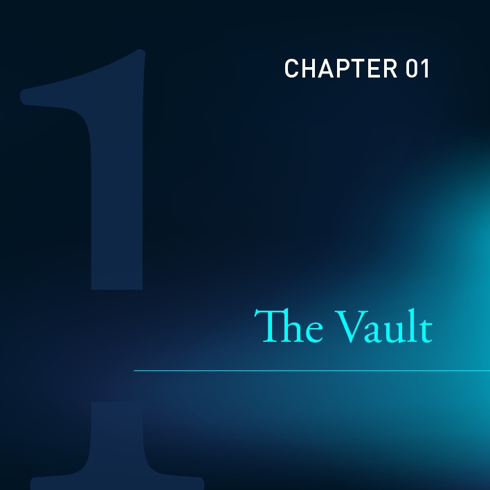 Chapter 1 | The Vault